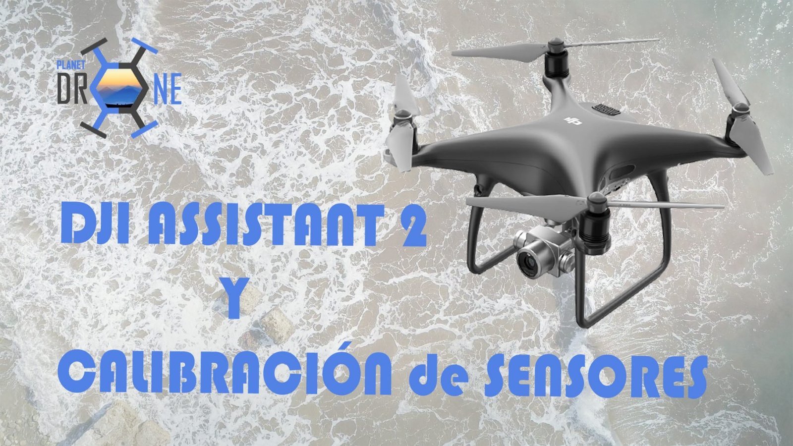Calibrar sensores con DJI Assistant 2